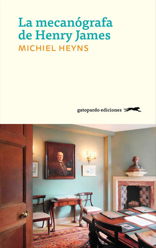 La Mecanãâ³grafa De Henry James, De Heyns, Michiel. Editorial Gatopardo Ediciones, Tapa Blanda En Español