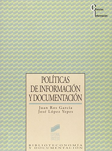 Libro Politicas De Información Y Documentación De Juan Ros G