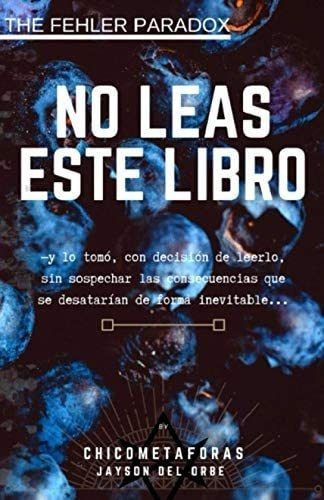 Libro: No Leas Este Libro: (terror Psicológico, Juego (by E