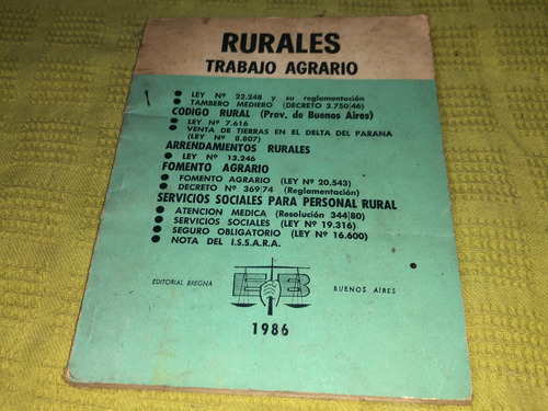 Código Rural, Rurales Trabajo Agrario 1986 - Bregna