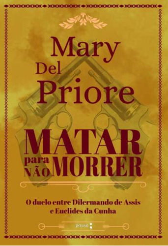 Libro Matar Para Nao Morrer Pausa De Priore Mary Del Pausa