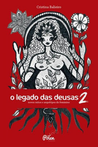 O Legado Das Deusas (com Baralho) Vol 2: Novos Mitos E Arquétipos Do Feminino, De Balieiro, Cristina. Editora Jandaira Editora, Capa Mole Em Português