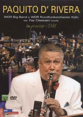 Paquito D'rivera Wdr Big Band Improvise One Dvd New En Sto 