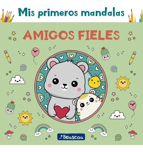 Mis Primeros Mandalas Iii - Amigos Fieles, de Anónimo. Editorial Beascoa, tapa blanda en español, 2023