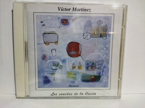 Víctor Martínez Oaxaca Los Sonidos De La Lluvia Cd