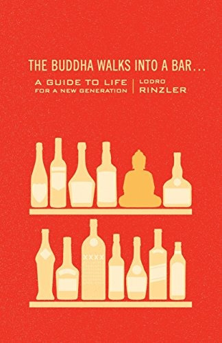 Book : The Buddha Walks Into A Bar...: A Guide To Life Fo...