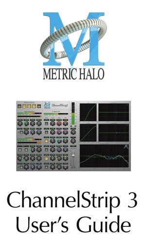 Metric Halo Channelstrip 3 Plug-in Oferta Software Msi