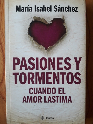 Pasiones Y Tormentos - María Isabel Sánchez / Nuevo 