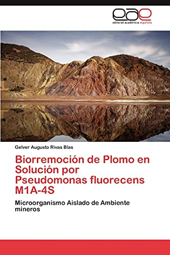 Biorremocion De Plomo En Solucion Por Pseudomonas Fluorecens