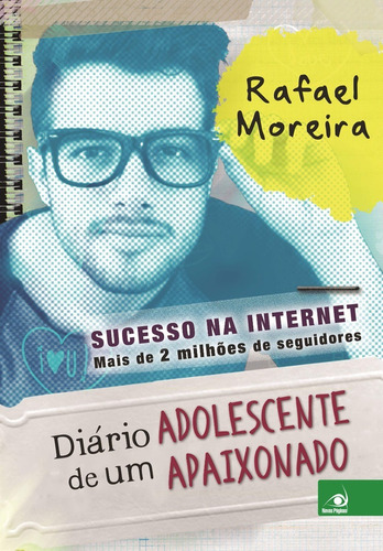 Diário De Um Adolescente Apaixonado - Rafael Moreira