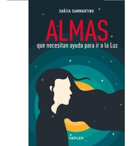 Almas Que Necesitan Ayuda Para Ir A La Luz - S. Sammartino