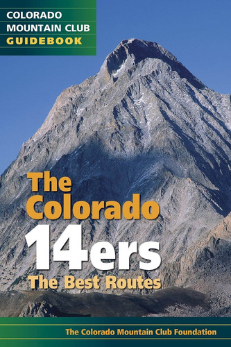 Libro The Colorado 14ers: The Best Routes Nuevo