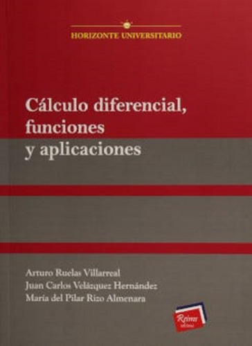 Cálculo Diferencial, Funciones Y Aplicaciones