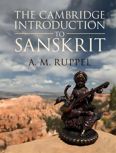 The Cambridge Introduction To Sanskrit, De Antonia Ruppel. Editorial Cambridge University Press, Tapa Dura En Inglés
