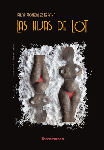 Las Hijas De Lot, De González España, Pilar. Editorial Ediciones Torremozas, Tapa Blanda En Español