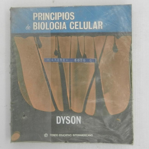 Principios Biologia Celular, Dyson, Fondo Educativo Interame