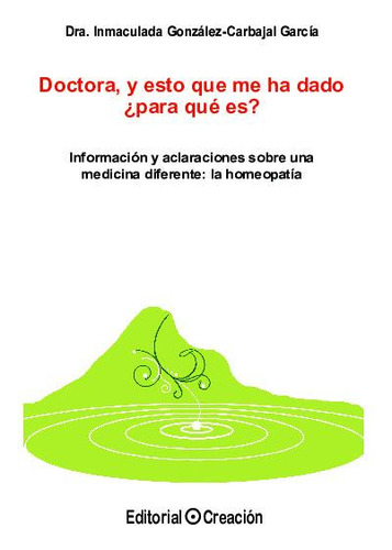 Libro Doctora, Y Esto Que Me Ha Dado Para Que Es? - González