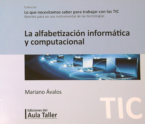 La Alfabetizacion Informatica Y Computacional - Aula Taller