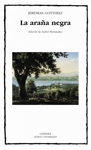 La Araña Negra, De Jeremias Gotthelf., Vol. 0. Editorial Cátedra, Tapa Blanda En Español, 2002