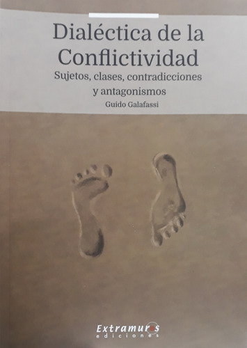 Dialectica De La Conflictividad, De Galafassi Guido. Editorial Extramuros, Tapa Blanda En Español