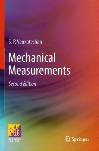 Mechanical Measurements, De S.p. Venkateshan., Vol. 1. Editorial Springer Nature Switzerland Ag, Tapa Blanda, Edición Second Edition En Inglés