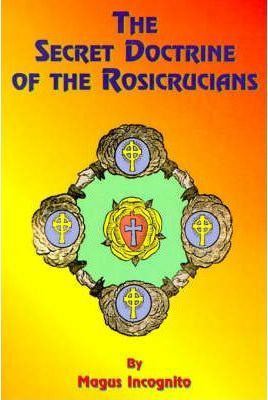 Libro The Secret Doctrine Of The Rosicrucians - Magus Inc...