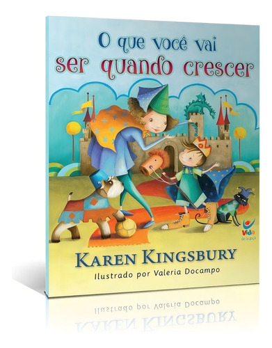 Livro O Que Você Vai Ser Quando Crescer