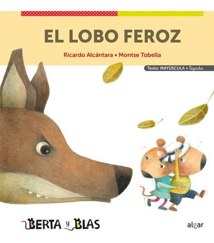 El Lobo Feroz, De Ricardo Alcantara. Editorial Algar, Tapa Dura En Español