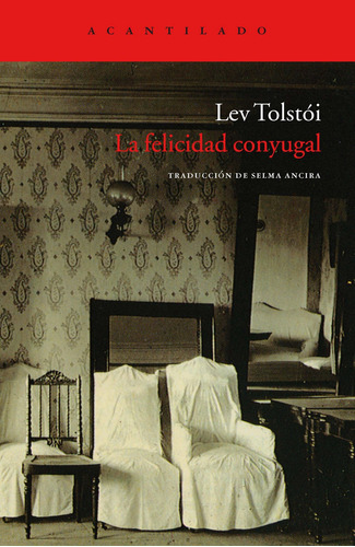 La Felicidad Conyugal / Lev Tolstói / Envio