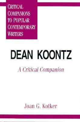 Libro Dean Koontz: A Critical Companion - Kotker, Joan