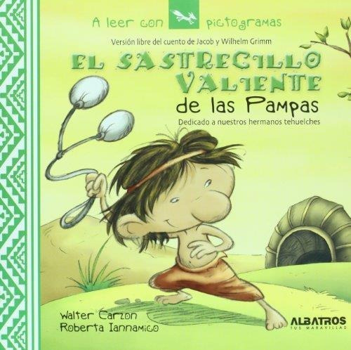 El Sastrecillo Valiente De Las Pampas  - Albatros