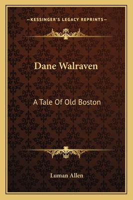 Libro Dane Walraven: A Tale Of Old Boston - Allen, Luman