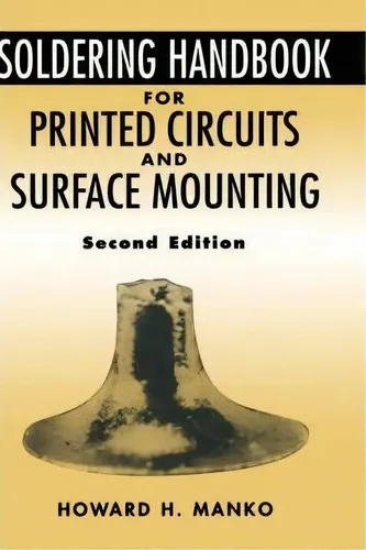 Soldering Handbook For Printed Circuits And Surface Mounting, De Howard ...