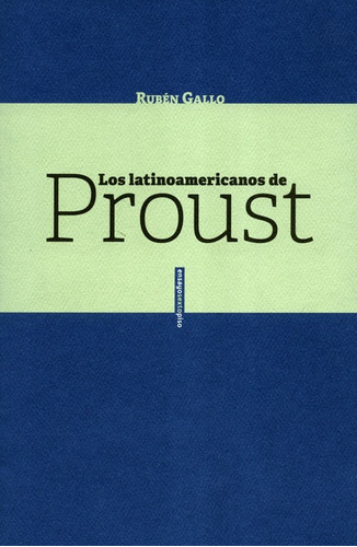 Libro Los Latinoamericanos De Proust