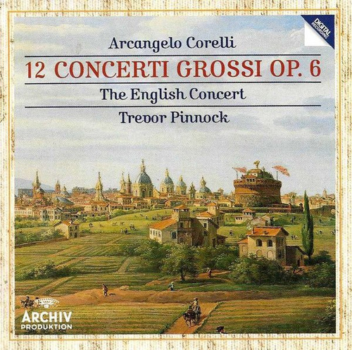 Arcangelo Corelli : 12 Concerti Grossi - Pinnock - 2 Cds