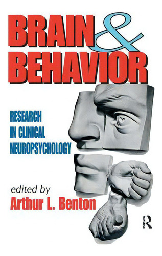 Brain And Behavior: Research In Clinical Neuropsychology, De Benton, Arthur., Vol. 1. Editorial Routledge, Tapa Dura En Inglés