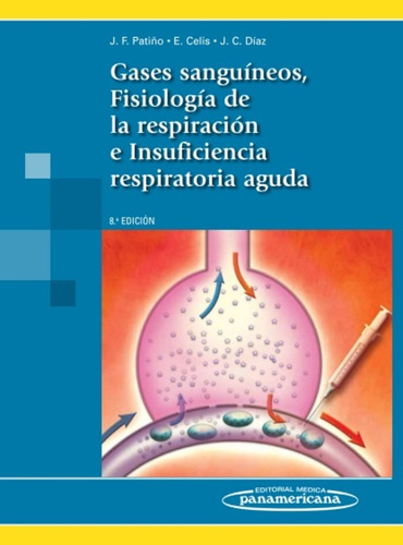 Gases Sanguineos Fisiologia Respiracion 8/ed - Patiño J.f