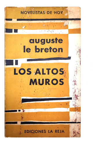 Los Altos Muros - Auguste Le Breton ( Novela - Ficción )