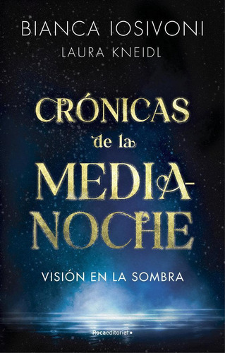 Libro: Vision En La Sombra Cronicas De La Medianoche 1. Bian