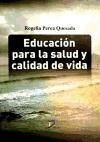 Libro Educacion Para La Salud Y Calidad De Vida De Rogelia P