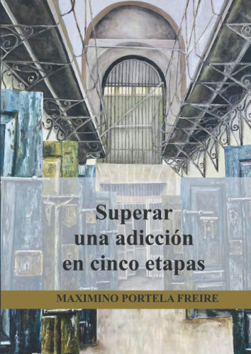 Libro: Superar Una Adicción En Cinco Etapas (spanish