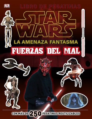 Star Wars. La Amenaza Fantasma. Fuerzas Del Mal - Li, de Nathan, Sarah. Editorial Pla en español