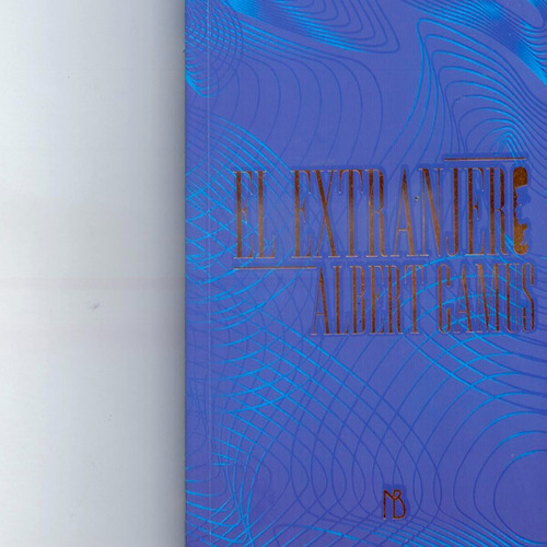 El Extranjero Clasicos Ilustrados, De Albert Camus. Editorial Negret Books, Tapa Blanda, Edición 1 En Español, 2023