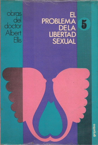 Libro El Problema De La Libertad Sexual / Dr. Albert Ellis