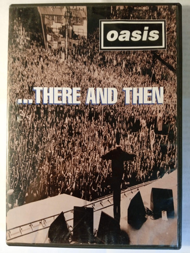 Dvd Oasis There And Then 2002