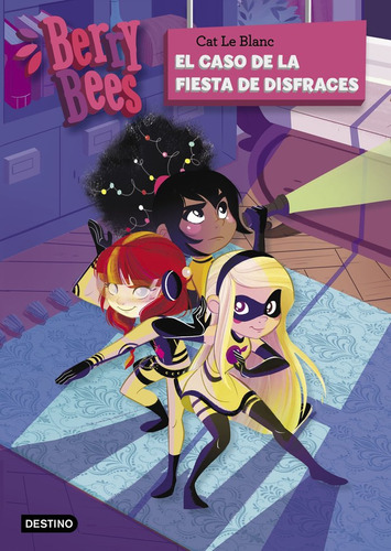 Berry Bees 4 El Caso De La Fiesta De Disfraces - Cat Le Blan