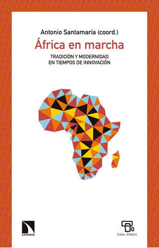 ÃÂfrica en marcha, de Santamaría Pulido, Antonio. Editorial Los Libros de la Catarata, tapa blanda en español