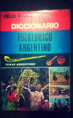 Félix Coluccio / Diccionario Folklórico Argentino