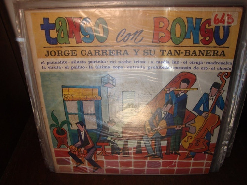 Vinilo Jorge Carrera Y Su Tan Banera Tango Con Bongo T4