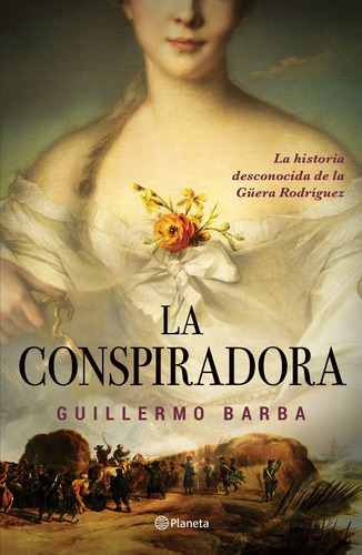 La conspiradora, de Barba, Guillermo. Serie Fuera de colección Editorial Planeta México, tapa blanda en español, 2019